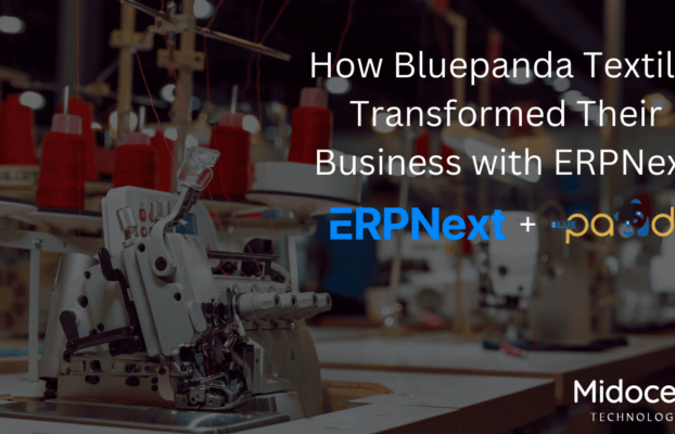 ERPNext Implementation Partner 22 How Bluepanda Textile Transformed Their Business with ERPNext