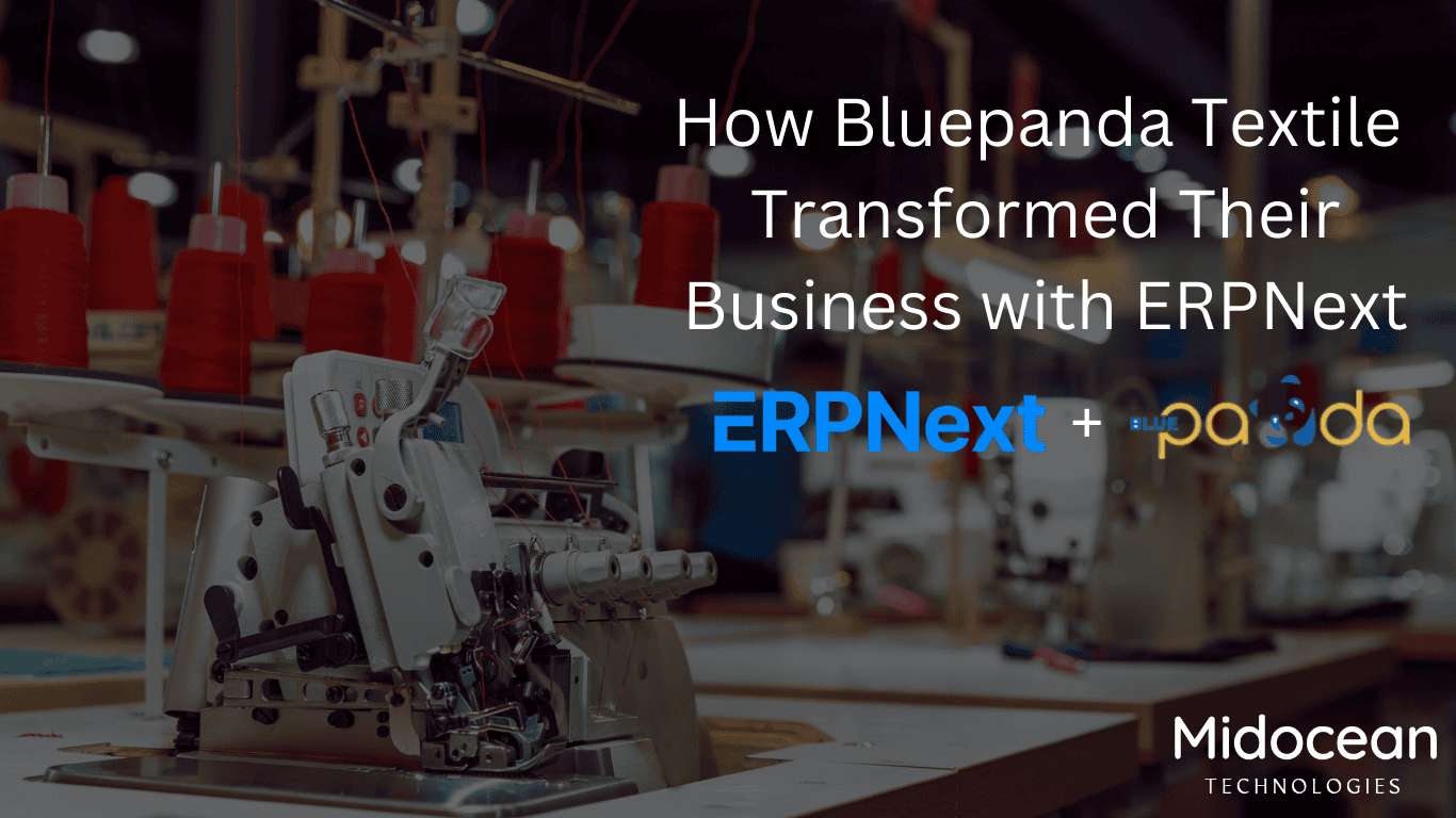 How Bluepanda Textile Transformed Their Business with ERPNext